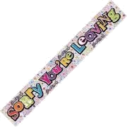 Sorry Youre Leaving 9Ft Banner