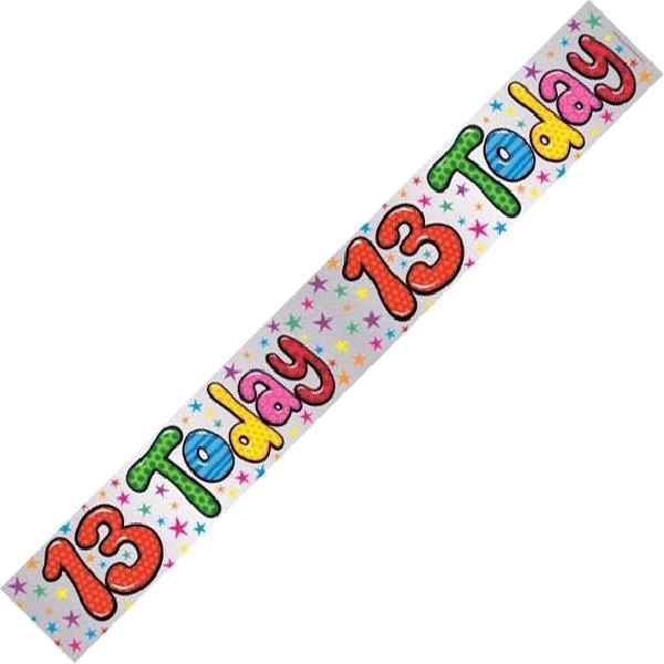 13 TODAY 9FT BANNER