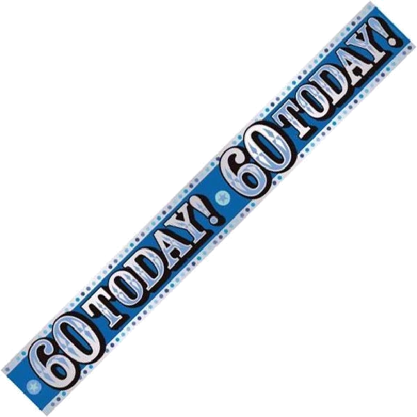 60 TODAY 9FT BANNER