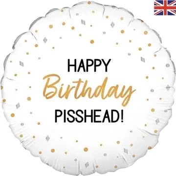 18In Happy Birthday Pisshead Foil Balloon