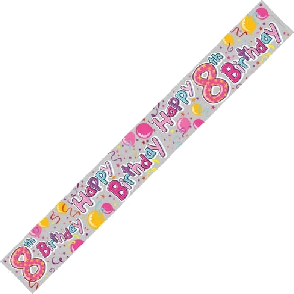 8TH BIRTHDAY GIRL HOLO 9FT BANNER