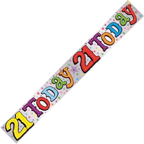 21 TODAY 9FT BANNER