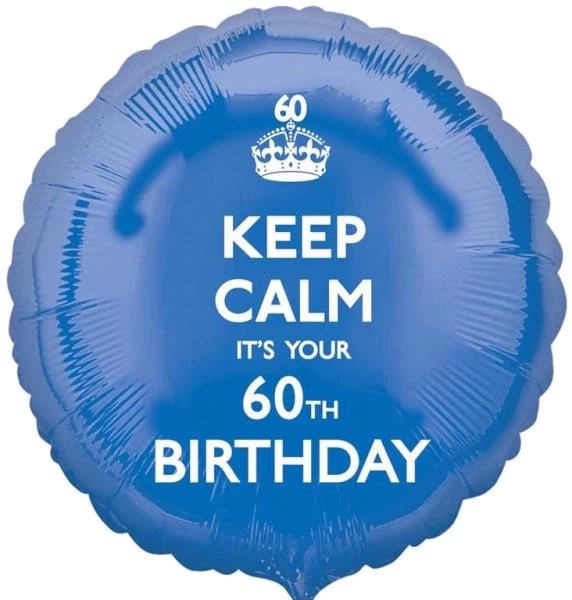 KEEP CALM ITS YOUR 60TH 18IN FOIL