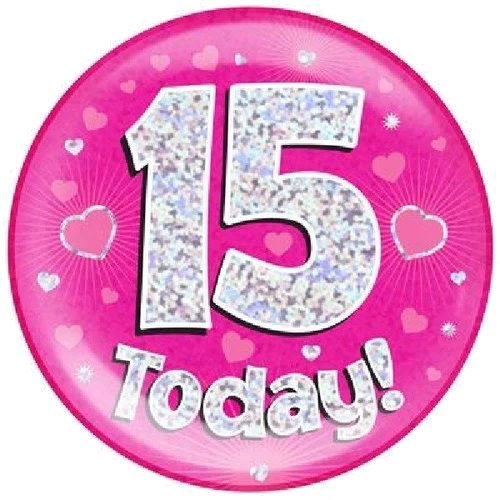 6In 15 Today Pink Jumbo Badge